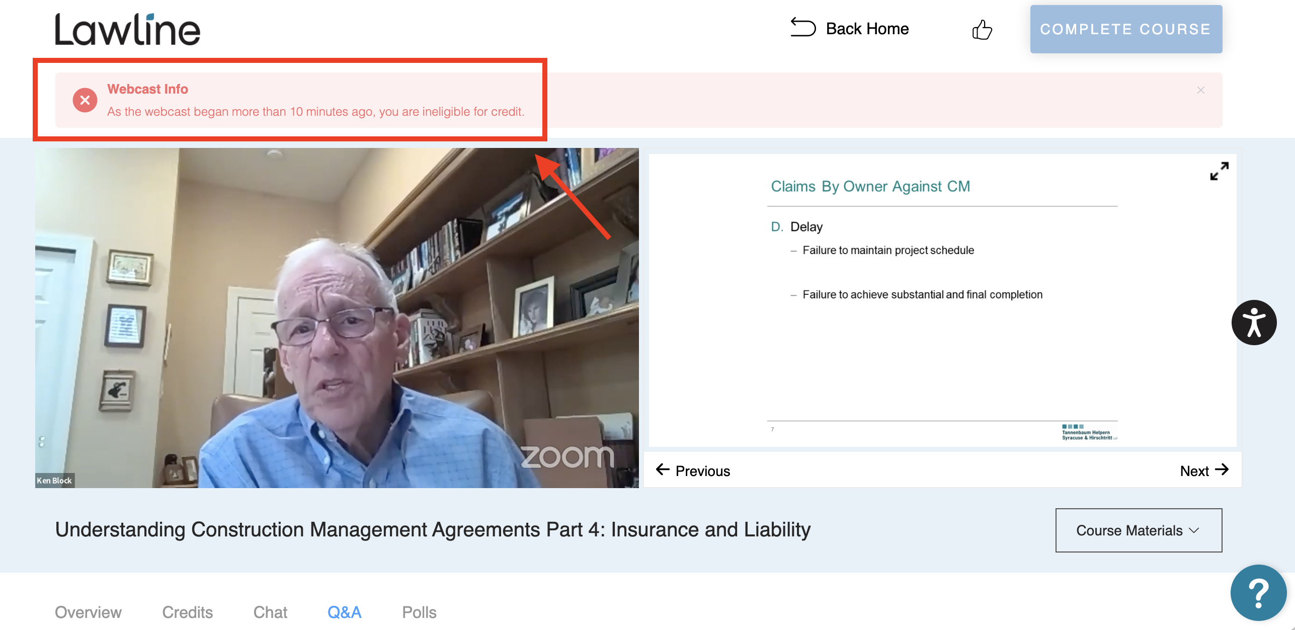 Notification stating, 'As the webcast began more than 10 minutes ago, you are ineligible for credit.'
